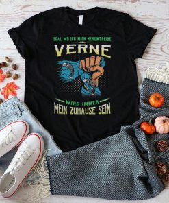 Egal Wo Ich Mich Herumtreibe Verne Wird Immer Mein Zuhause Sein Shirt