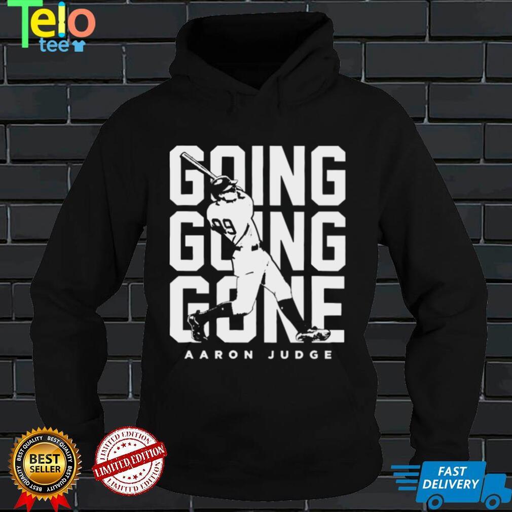 Going Going Gone Baseball Aaron Judge shirt