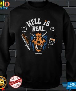 Hell Is Real Shirt