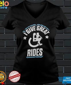 I Give Great Rides Shirt