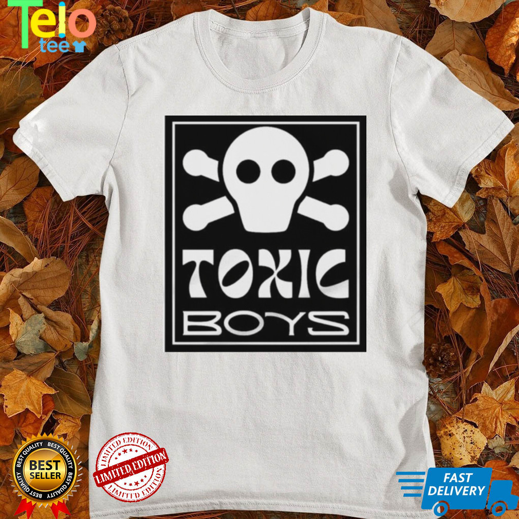 Toxic Boys Shirt