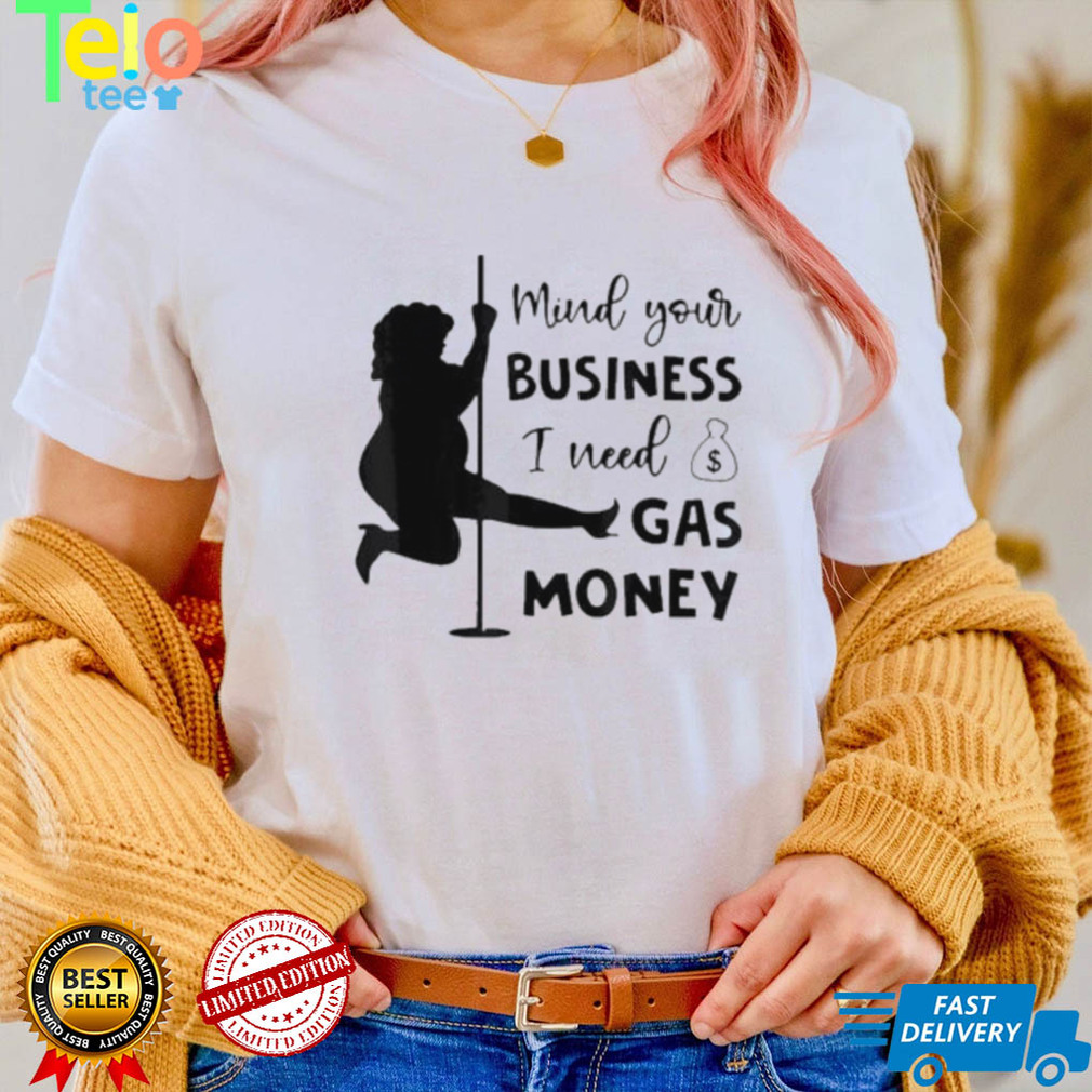 Womens prices mind your business I money funny shirt