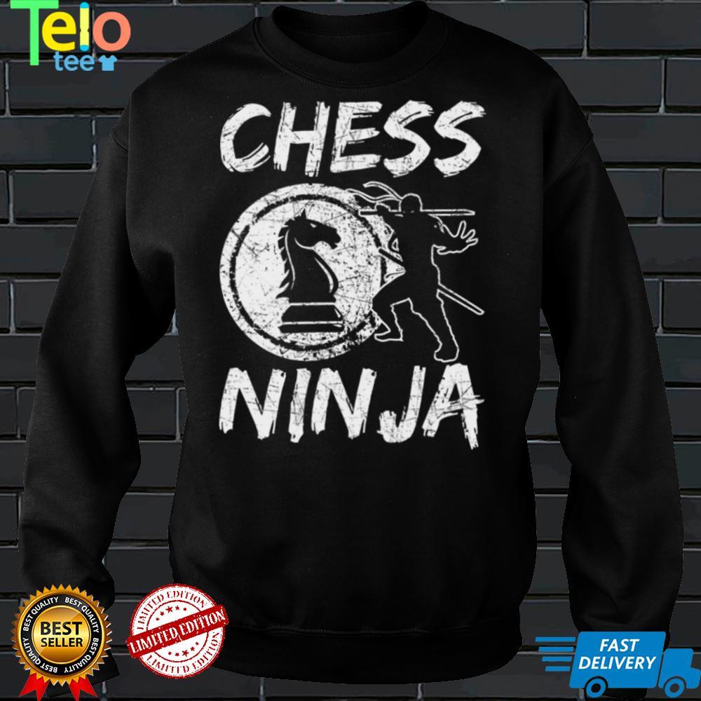 Chess Ninja funny saying Sweatshirt