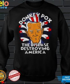 Donkey pox the disease destroying america political biden shirt