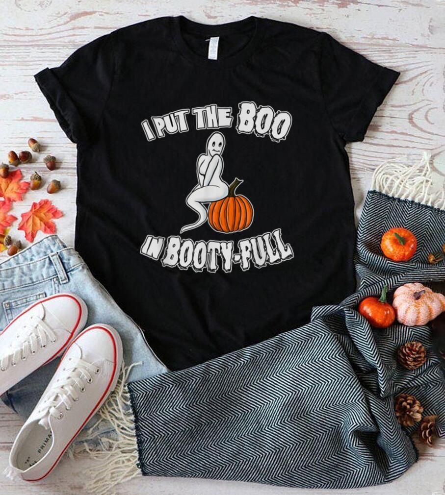 Halloween 2022 I put the Boo in Booty Full Ghost T Shirt 4