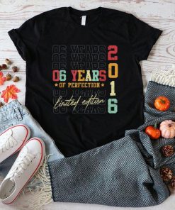 Limited Edition 2016 6 Years Old 6th Birthday Gifts T Shirt