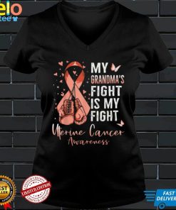 My Grandma's Fight Is My Fight Uterine Cancer Awareness T Shirt