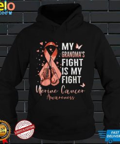 My Grandma's Fight Is My Fight Uterine Cancer Awareness T Shirt