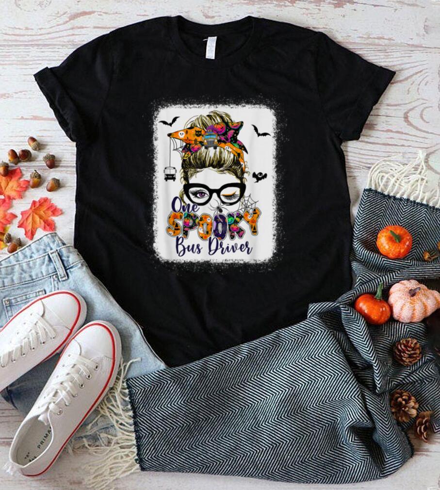 One Spooky Bus Driver Messy Bun Trick Or Treat Halloween T Shirt