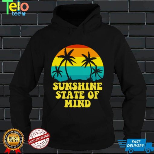 Sunshine State Of Mind Beach Vacation Holiday Summer Beach shirt