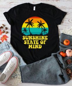 Sunshine State Of Mind Beach Vacation Holiday Summer Beach shirt