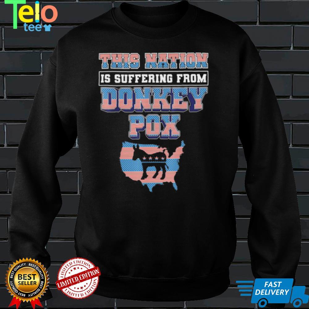 this nation is suffering from donkey pox trump 2024 shirt Shirt