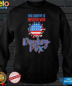 trump 2024 this country is infected with donkey pox shirt Shirt
