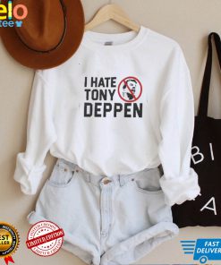 I Hate Tony Deppen New 2022 Shirt