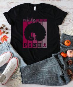 In October We Wear Pink Ribbon Breast Cancer Awareness T Shirt