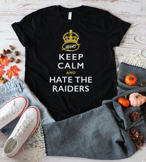 Keep Calm And Hate The Raiders Shirt