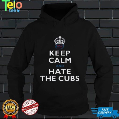 St Louis Baseball Keep Calm And Hate The Cubs Shirt