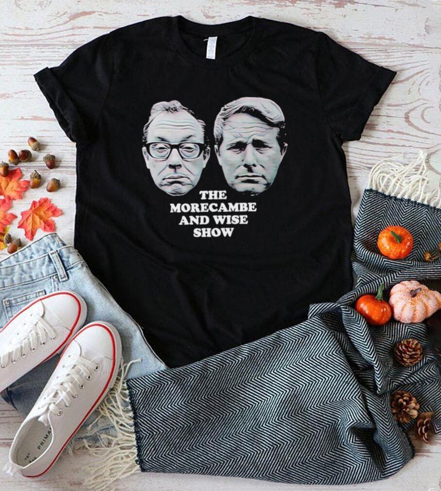 The Morecambe and Wise Show face shirt