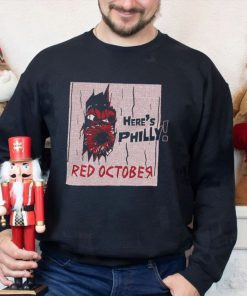 Philadelphia Phillies Here’s Philly Red October 2022 World Series Shirt