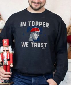 Rob Thomson In Topper We Trust Phillies Shirt