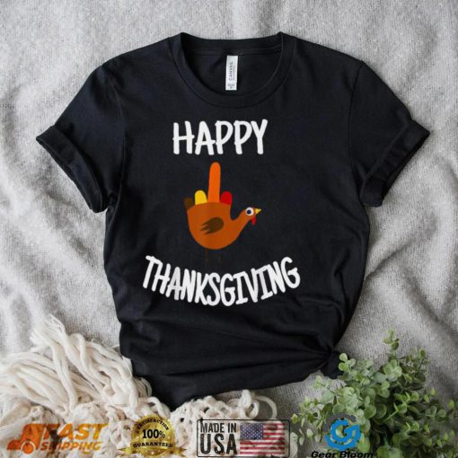 Funny Turkey Happy Thanksgiving T Shirt