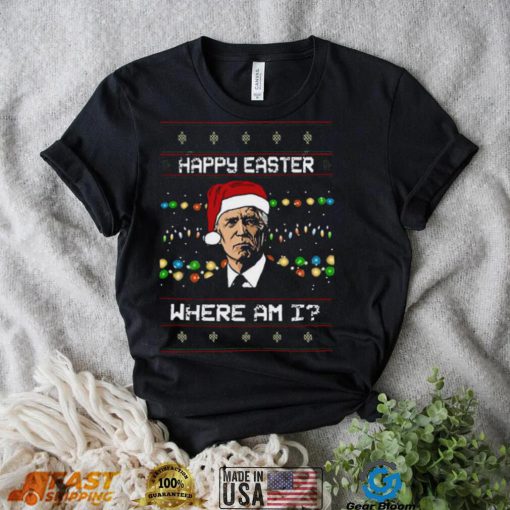 Happy Easter Joe Biden Ugly Christmas T Shirt