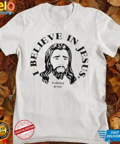I Believe In Jesus Gabriel Jesus Shirt
