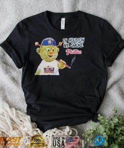In Houston We Smoke Phillies Orbit Astros T Shirt