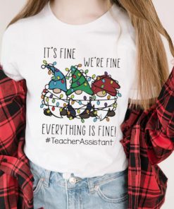 Three Gnomes It’s Fine We’re Fine Everything Is Fine Teacher Assistant Christmas Sweater