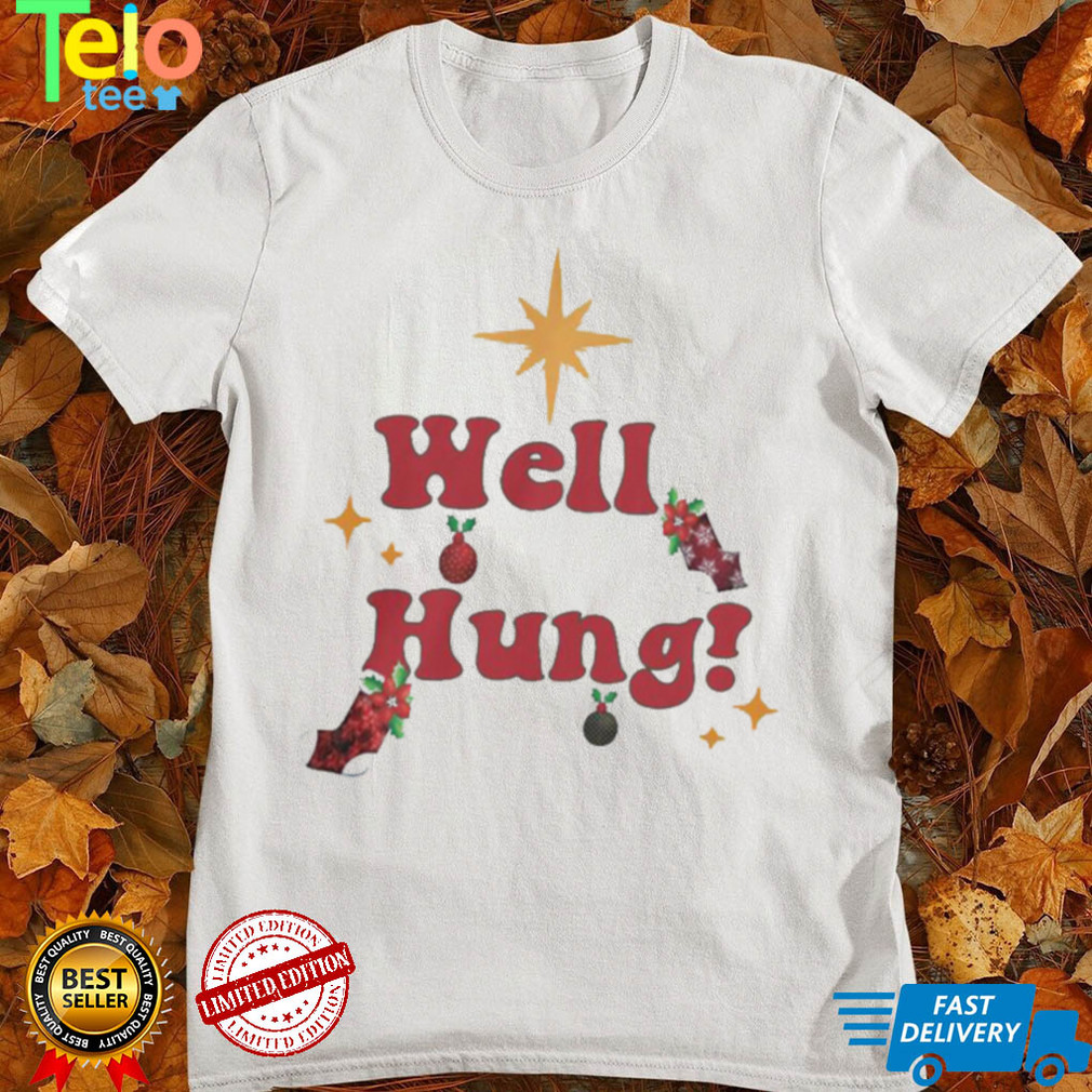 Well hung Christmas t shirt