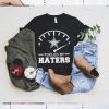Dallas Cowboys Fueled By Haters Shirt