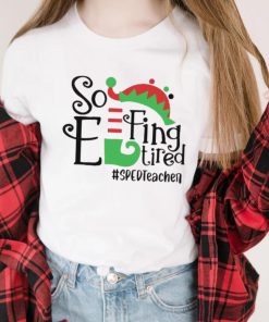 ELF So Effing Tired Sped Teacher Christmas Sweater