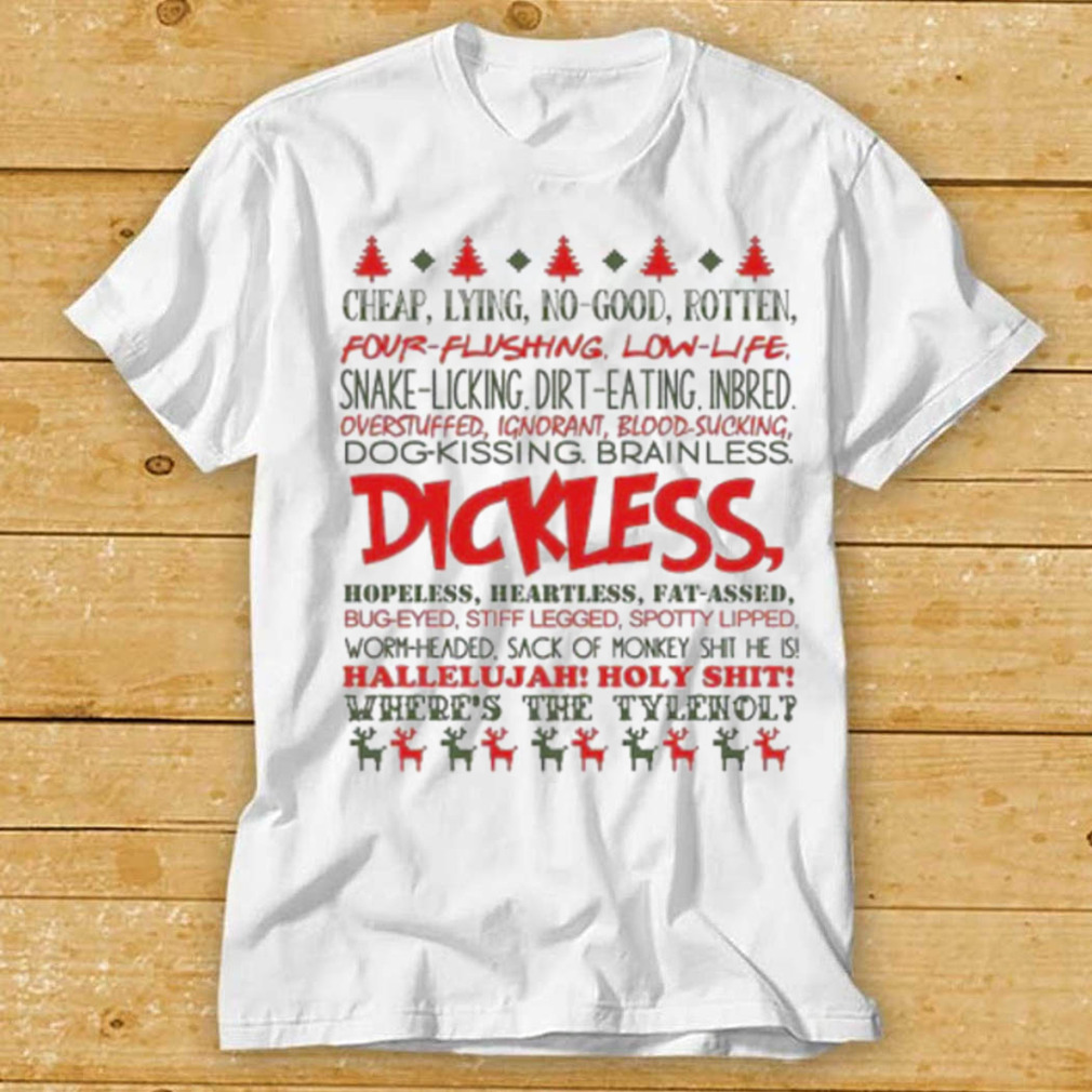 Funny Ugly Xmas Gift Dickless Gift for Christmas T Shirt
