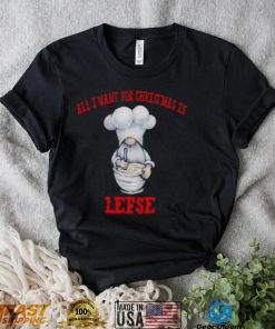 Gnome All I Want For Christmas Is Lefse Christmas shirt