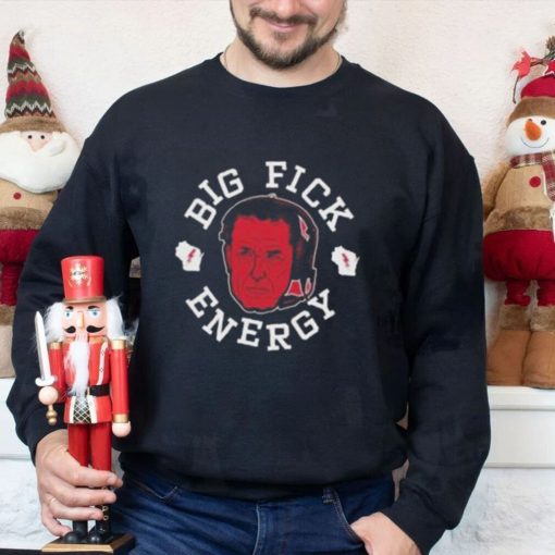 Luke Fickell Big Fick Energy T Shirt