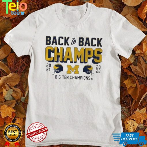 Michigan Wolverines back to back champs 2021 2022 big ten champions t shirt