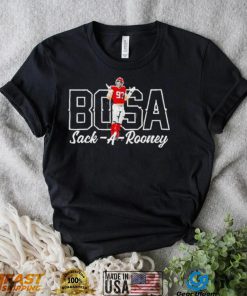 Official Nick Bosa Sack A Rooney shirt