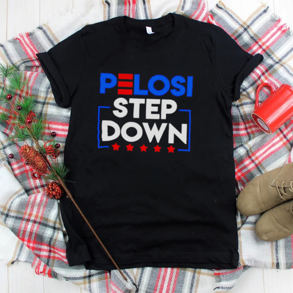 Pelosi Step Down Democrat House 2022 2023 shirt