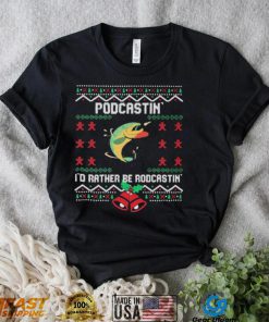 PoDcastin’ I’d rather be roDcastin’ ugly Christmas sweater