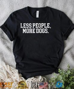 Sherrirose51 Less People More Dogs shirt