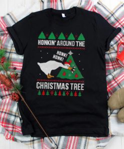Silly Goose Honkin’ Around The Christmas Tree Ugly Shirt