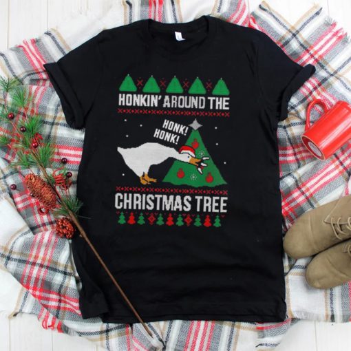 Silly Goose Honkin’ Around The Christmas Tree Ugly Shirt