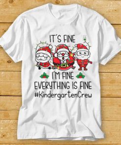 Three Santas Claus It’s Fine I’m Fine Everything Is Fine Kindergarten Crew Christmas Lights Sweater