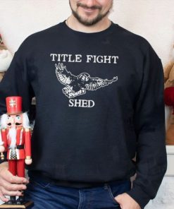Title fight shed owl shirt