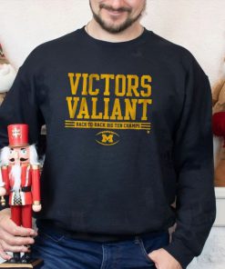Victors Valiant Back To Back Big Ten Champions 2022 Shirt Michigan Football Gifts