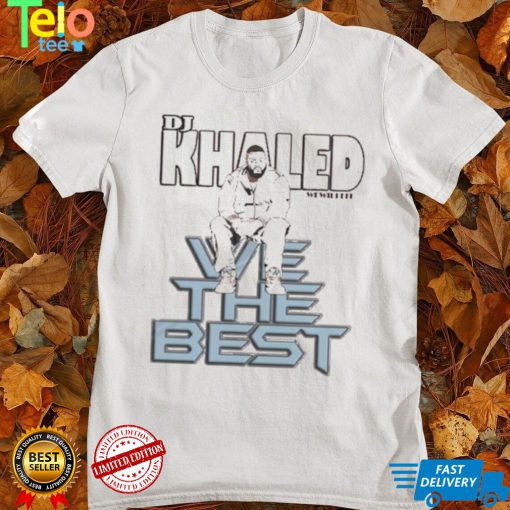 dj khaled we will fit we the best t shirt t shirt
